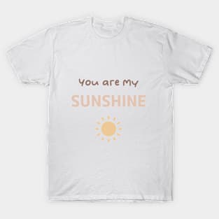 You are my sunshine self love affirmations T-Shirt